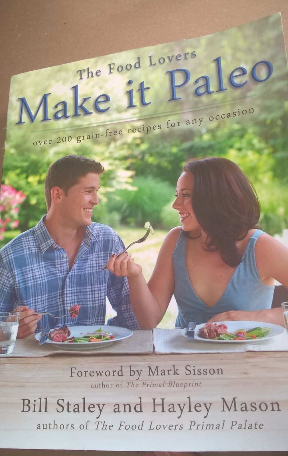 Make It Paleo : Over 200 Grain Free Recipes for Any Occasion by Bill Sta... - $12.95