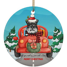 All You Need is Love And a Miniature Schnauzer Dog Ornament Merry Christmas Gift - £13.41 GBP