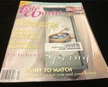 Tole World Magazine April 1998 Celebrate Spring! Learn to Paint Porcelain - £7.86 GBP