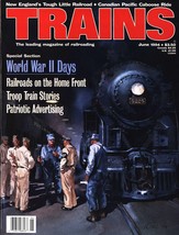 Trains: Magazine of Railroading June 1994 World War II Days - £6.29 GBP