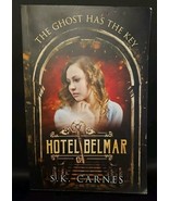 Hotel Belmar: The Ghost Has the Key by Carnes, Susan K Signed PB - $51.65 CAD