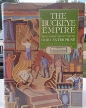 The Buckeye Empire Coffee Table Book 1988 History of Ohio Enterprise Illustrated - £12.88 GBP