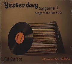 Yesterday: Songwriter 7 by Pat Surface (CD, Spiritwood Music) NEW Sealed - £11.03 GBP