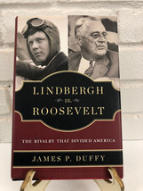 Lindbergh vs. Roosevelt: The Rivalry That Divided A by James P. Duffy (2010, Har - £8.99 GBP