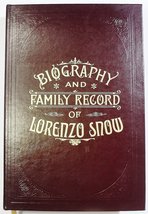 Biography and Family Record of Lorenzo Snow [Leather Bound] Eliza R. Snow Smith - £35.96 GBP