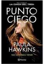 Punto Ciego - Autora Paula Hawkins - Libro Nuevo En Español - Envio Gratis - $32.89