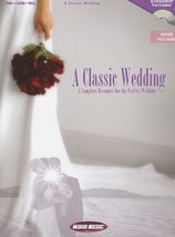 A Classic Wedding: A Complete Resource for the Perfect Wedding Word Music - $17.98