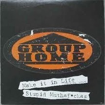Make it In Life/Stupid Mutha Fu**** [Vinyl] Group  Home - £62.94 GBP