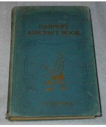 Design Illustrated Harper&#39;s Aircraft Book 1913 Hyatt Verrill - $466.11 MXN