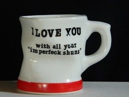 I Love You With All Your Imperfeckshuns Coffee Mug Cup Funny Crinkled Gift 1993 - £15.48 GBP