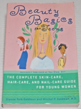 Beauty Basics for Teens The Complete Skin-Care, Hair-Care, and Nail-Care - £7.89 GBP
