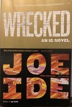 Wrecked by Joe Ide 1st ed 2020 PB An IQ mystery crime novel VG - £8.70 GBP