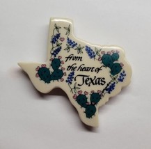 From The Heart Of Texas State Shaped Magnet Ceramic USA Collectible - £6.32 GBP