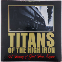 Titans Of The High Iron - A Treasury Of Great Steam Engines LP Record RL... - £4.14 GBP