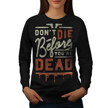 Motivational Quote Jumper Slogan Women Sweatshirt - $18.99