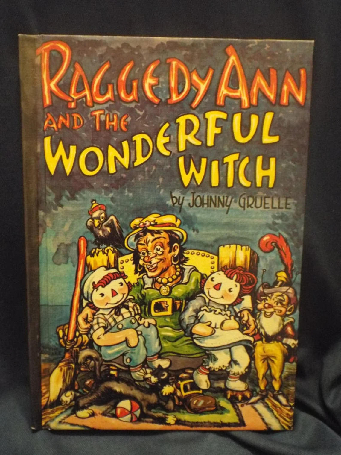 Vintage Raggedy Ann and the Wonderful Witch H/C Book by Johnny Gruelle 1961  - £13.90 GBP