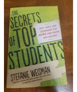 Secrets of Top Students : Tips, Tools, and Techniques for Acing High Sch... - $8.56