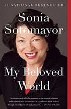 My Beloved World [Paperback] Sotomayor, Sonia - £5.29 GBP