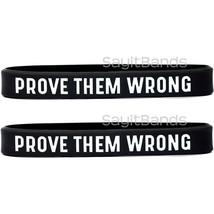 Two PROVE THEM WRONG Wristbands 2 Debossed Color Filled Silicone Bracelet Bands - $5.92