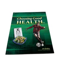 Abeka Choosing Good Health Third Edition 6th Grade Student Textbook 157473 - $34.64