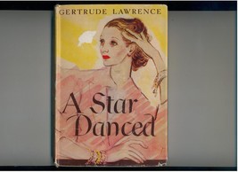 Gertrude Lawrence--A STAR DANCED--1946--hb/dj--autobiography - £11.19 GBP