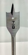 Spade Drill Bit 7/8&quot; Diameter by 6&quot; 1/4&quot; Shank from Wood, Plastic, Masonite - £6.50 GBP