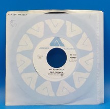 Eric Carmen 45 All By Myself / Everything NM / NM EX E5 - $5.69