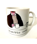 Decapitated Coffee Mug Peter S. Mueller Spread of Terror 1986 3.75&quot;H 8 o... - £7.07 GBP