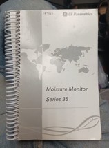 USERS OPERATING MANUAL GE PANAMETRICS MOISTURE MONITOR SERIES 35 **SHIPS... - £15.41 GBP