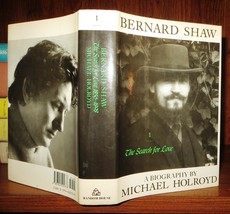 Michael Holroyd Bernard Shaw BERNARD SHAW, VOL. 1 1856-1898 - the Search for Lov - £30.45 GBP