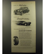 1956 Dunlop Tires Advertisement - Jaguar Mark VII Sedan and Jaguar D Type - £14.55 GBP