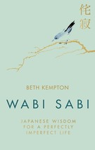 Wabi Sabi: Japanese Wisdom for a Perfectly Imperfect Life (English,-
sho... - $12.46