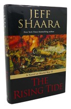 Jeff Shaara THE RISING TIDE :   A Novel of World War II 1st Edition 1st Printing - £36.00 GBP