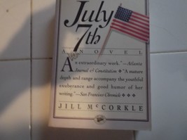 July 7th a novel By Jill McCorkle - $2.85