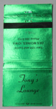 Tony&#39;s Lounge - Des Moines, Iowa 30 Strike Matchbook Cover Matchcover IA - £1.36 GBP