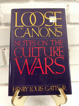 Loose Canons : Notes of the Culture Wars by Henry Louis Gates Jr. (1992, Hardcov - £8.93 GBP