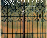 Hidden Motives: Your Romances Emerge From Mysterious Shadows / 2004 Anth... - £0.88 GBP