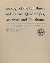 Geology of the Van Buren and Lavaca Quadrangles, Arkansas and Oklahoma - £18.75 GBP