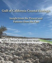 Gulf of California Coastal Ecology: Insights from the Present and Patterns f... - £9.29 GBP