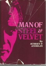 Man of Steel and Velvet [Hardcover] Aubrey Andelin - £59.27 GBP
