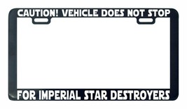 Caution Vehicle Does Not Stop Imperial Star Destroyer License Plate Frame Holder - £4.77 GBP