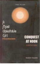 A Most Unsuitable Girl (A Play On Dowry Deaths) and Conquest At Noon [Hardcover] - £20.44 GBP