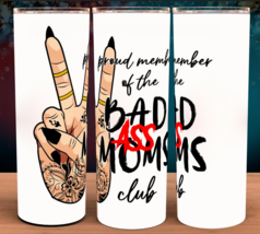 Proud Member of the Badass Moms Club Funny Tumbler Cup - £16.04 GBP