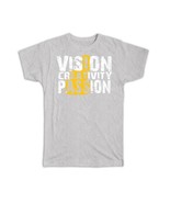 Vision Creativity Passion : Gift T-Shirt Arts Life Support Creative Sign... - $34.17 CAD