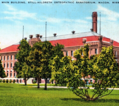 Still Hildreth Osteopathic Sanatorium Macon Missouri Linen Vintage Postcard - $12.49