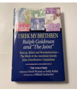 I SEEK MY BRETHERN, Ralph Goldman and &quot;the Joint&quot; Rescue Relief Reconstr... - $9.99