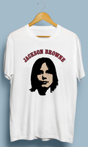 Jackson Browne T Shirt Size S M L XL 2XL - $20.00+