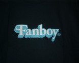 TeeFury Fanboy LARGE Shirt &quot;Fanboy&quot; Fandom Member Acknowledgement BLACK - $14.00