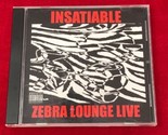 Insatiable Zebra Lounge Live CD - $19.68