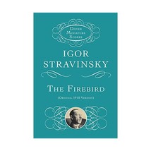 The Firebird: Original 1910 Version Igor Stravinsky - £9.59 GBP